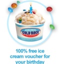 COLD ROCK 1 Free Ice Cream on your birthday USE – On Birthday Only